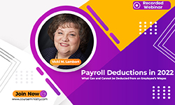 Payroll Deductions in 2022: What Can and Cannot be Deducted from an Employee’s Wages