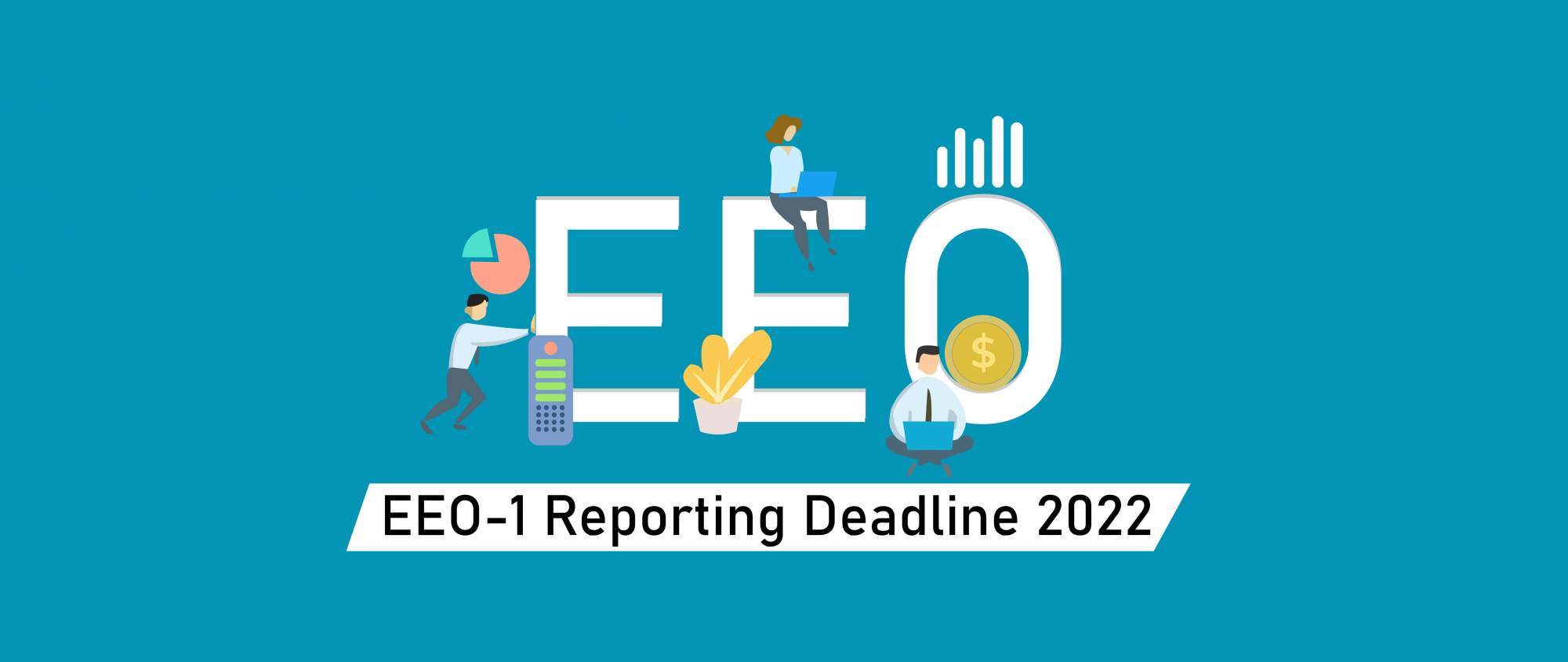 EEO-1 Reporting Deadline For 2022