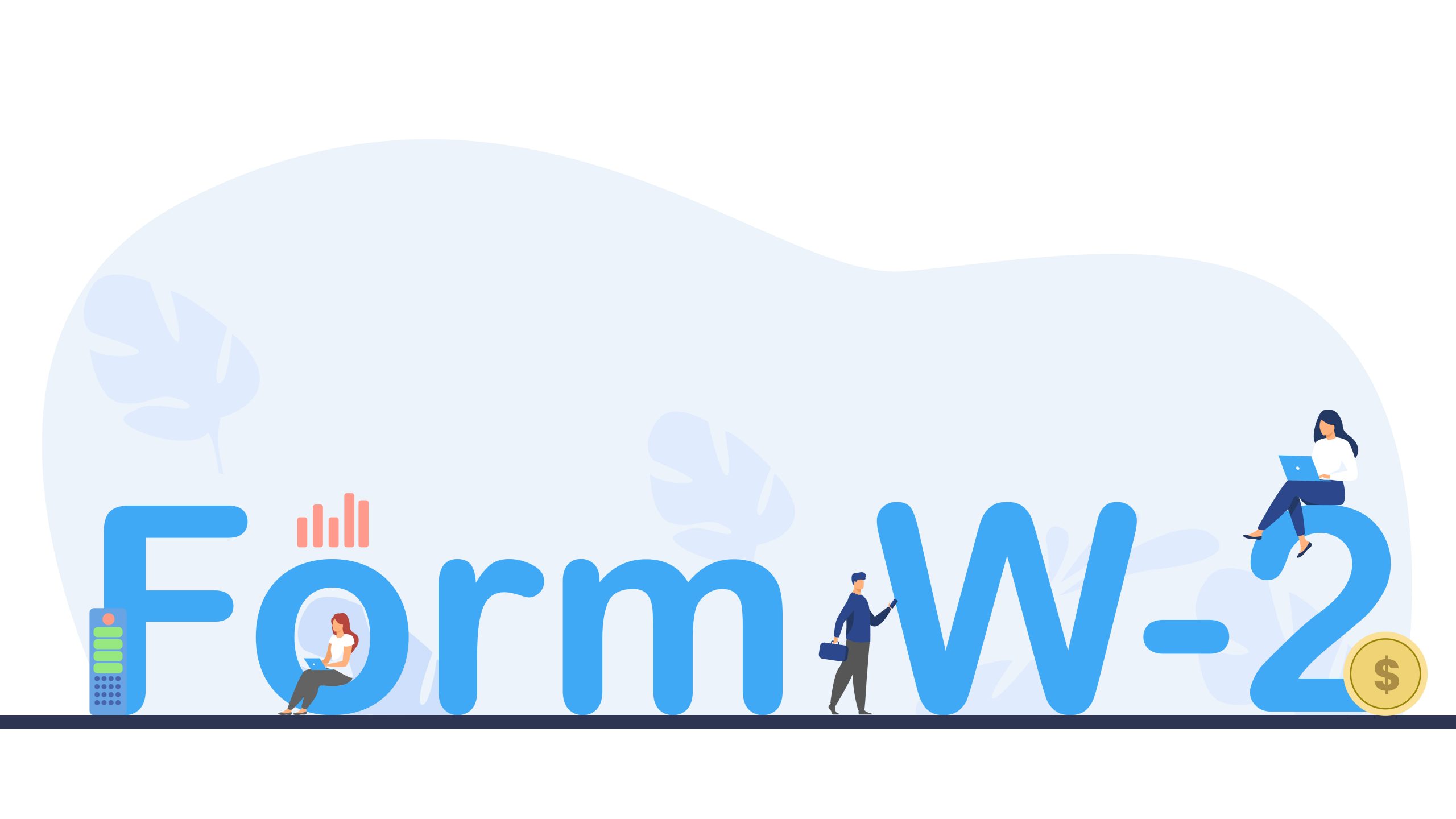 A Basic Guide To Form W-2