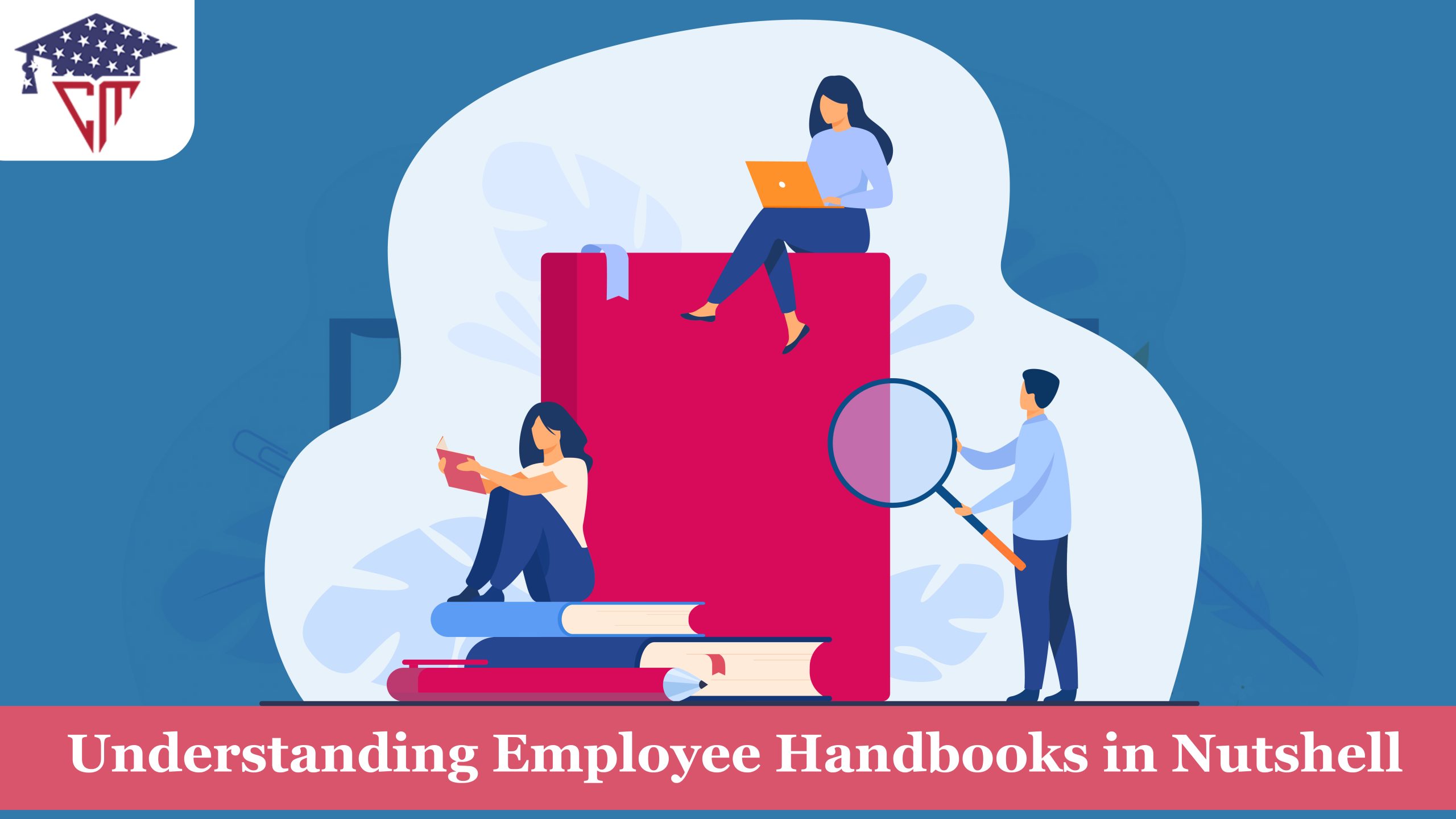 Understanding Employee Handbooks in Nutshell