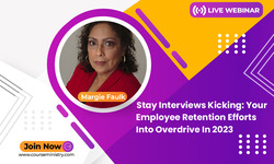 Stay Interviews: Kicking Your Employee Retention Efforts Into Overdrive In 2023