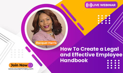 How To Create a Legal and Effective Employee Handbook