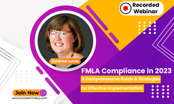 FMLA Compliance in 2023: A Comprehensive Guide & Strategies for Effective Implementation