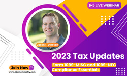 2023 Tax Updates: Form 1099-MISC and 1099-NEC Compliance Essentials