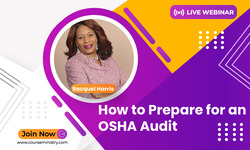 How to Prepare for an OSHA Audit