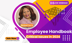Employee Handbook: Critical Issues in 2024