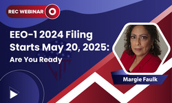 EEO-1 2024 Filing Starts May 20, 2025: Are You Ready