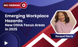 Emerging Workplace Hazards: New OSHA Focus Areas in 2025